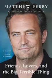 (25 copies) Paperback Friends, Lovers, and the Big Terrible Thing (A Memoir) - 9781250866455 by Matthew Perry