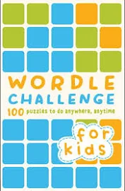 Wordle Challenge for Kids: 100 Puzzles to Do Anywhere, Anytime [Book]