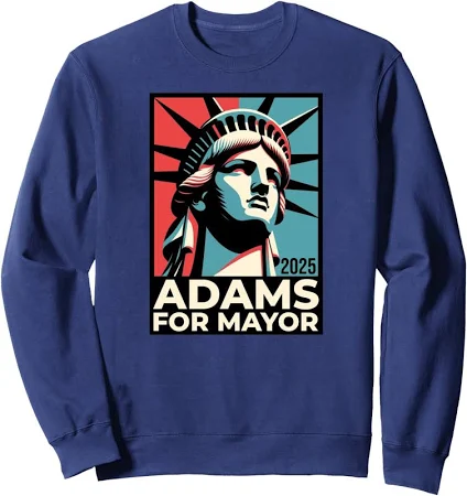 Eric Adams For Nyc Mayor Campaign 2025 Pro Design Unisex Crewneck