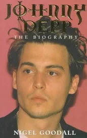 Johnny Depp: The Biography [Book]