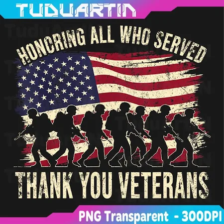 Honoring All Who Served Thank You Veterans Day 2025 US Flag Png, Memorial Day Png, Thank You Veterans Png, Patriotic American Flag Png