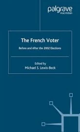 The French Voter: Before and After the 2002 Elections [Book]