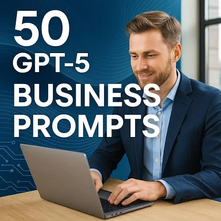 GPT-5 Business Prompts Pack - 50 AI Prompts for Entrepreneurs & Marketers