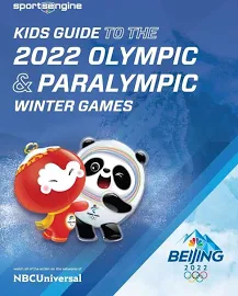 Kids Guide to the Olympics & Paralympics: 2022 Winter Games [Book]