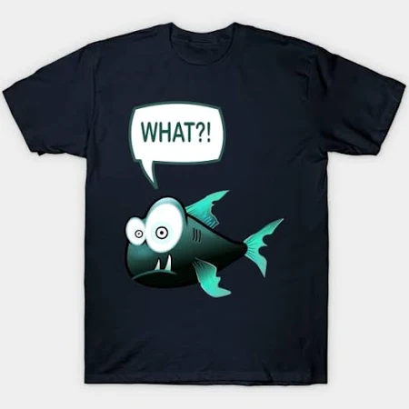 What? T-Shirt