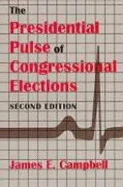 The Presidential Pulse of Congressional Elections [Book]