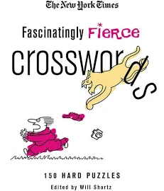 The New York Times Fascinatingly Fierce Crosswords: 150 Hard Puzzles [Book]