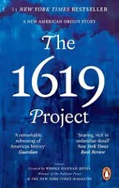 The 1619 Project: A New American Origin Story [Book]