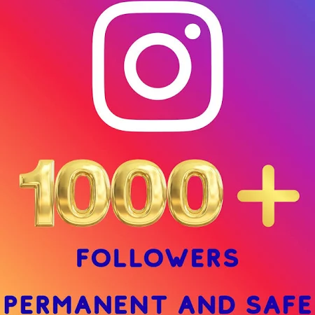 Instagram 1000+ | 100% Safe | Permanent | Fast | Boost Your instagram Profile