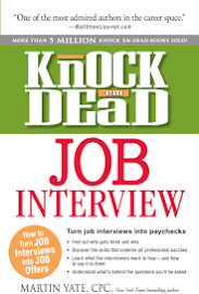 Knock 'em Dead Job Interview: How to Turn Job Interviews Into Job Offers [Book]