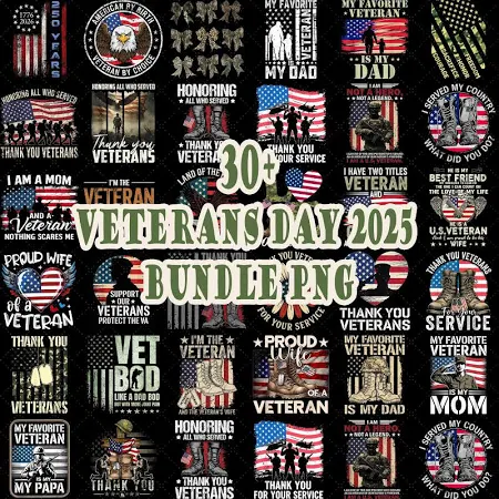 30+ Veterans Day 2025 Bundle Png, Military Appreciation PNG, Thank You Veterans Sublimation, American Flag Veteran Day PNG, Proud Veteran