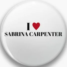 I Love Sabrina Carpenter Sabrina Carpenter Pin