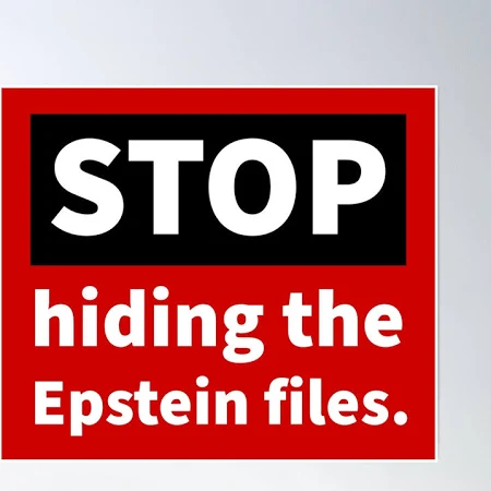 Stop Hiding The Epstein Files. Jeffrey Epstein Poster