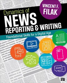 Dynamics of News Reporting and Writing: Foundational Skills for a Digital Age [Book]