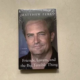 Friends, Lovers, And The Big Terrible Thing A Memoir by Matthew Perry Paperback Book in English