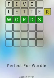 Five Letter Words: Perfect For Wordle [Book]