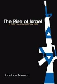 The Rise of Israel: A History of a Revolutionary State [Book]