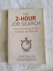 The 2-hour Job Search: Using Technology to Get the Right Job Faster [Book]