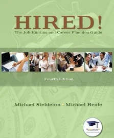 Hired! the Job Hunting and Career Planning Guide [Book]