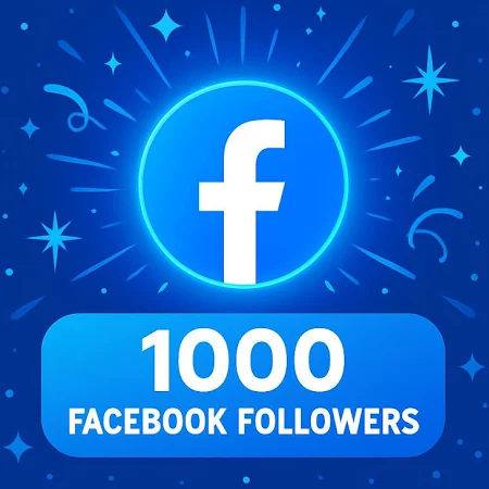 Get 1000 Real Facebook Followers - 100% Organic & Safe Growth | Social Media Boost