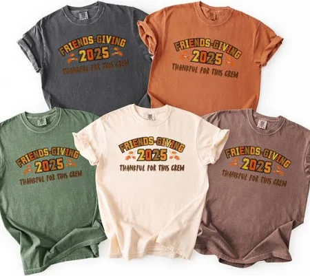 Friends Thanksgiving Matching Comfort Colors Shirts
